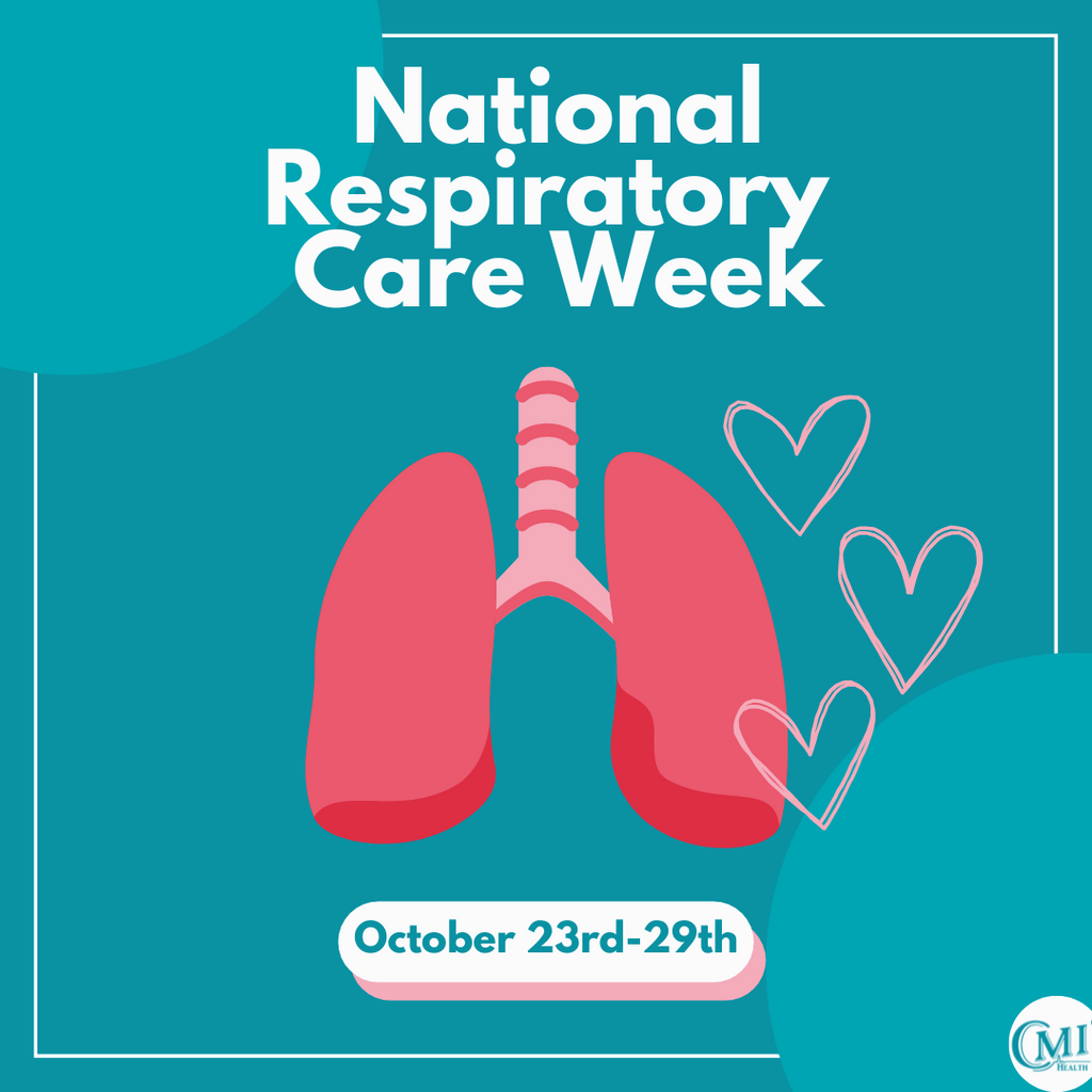 National Respiratory Care Week CMI Health
