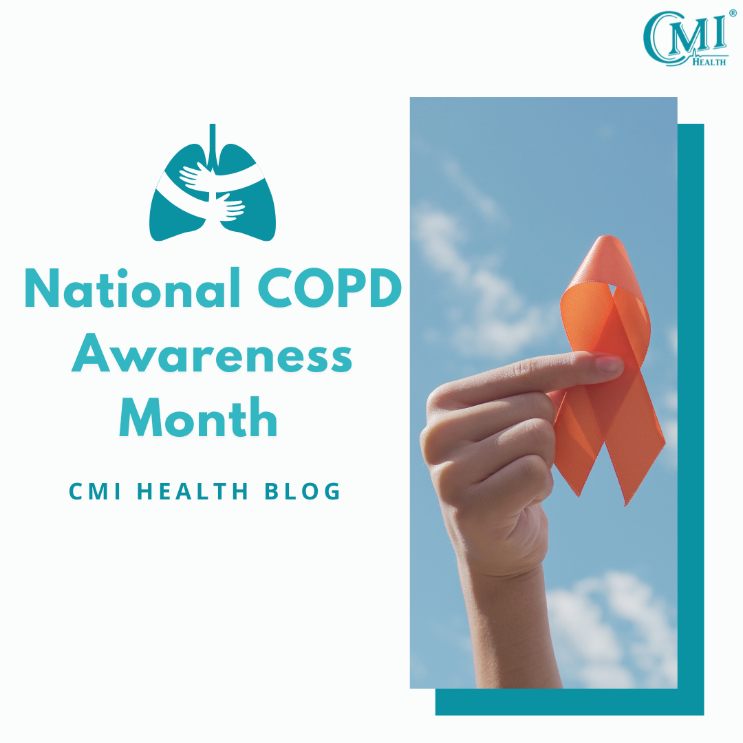 National COPD Awareness Month - CMI Health