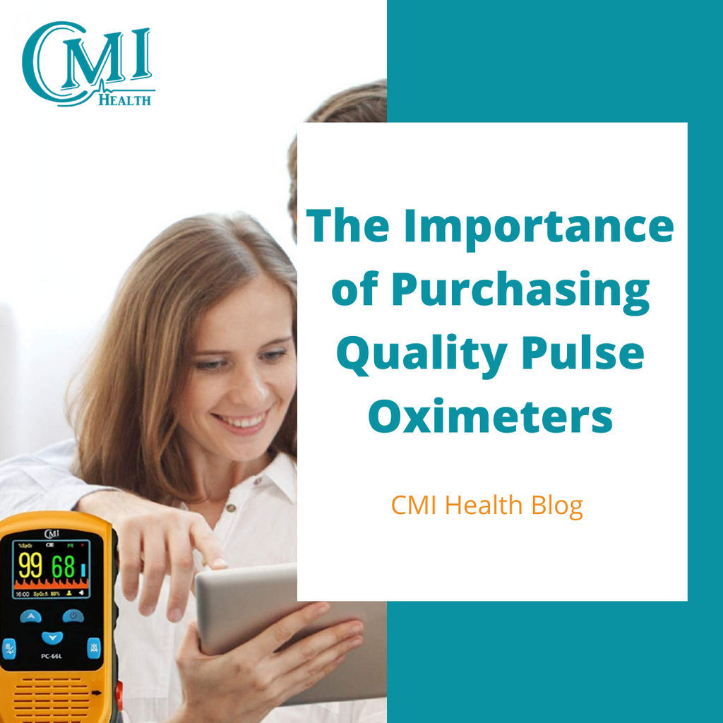 The Importance of Purchasing Quality Pulse Oximeters | CMI Health