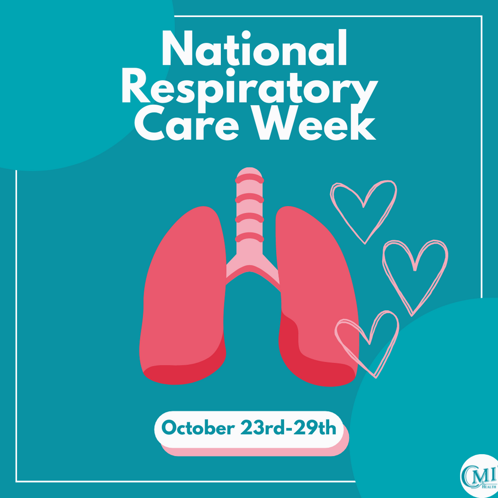 National Respiratory Care Week | CMI Health