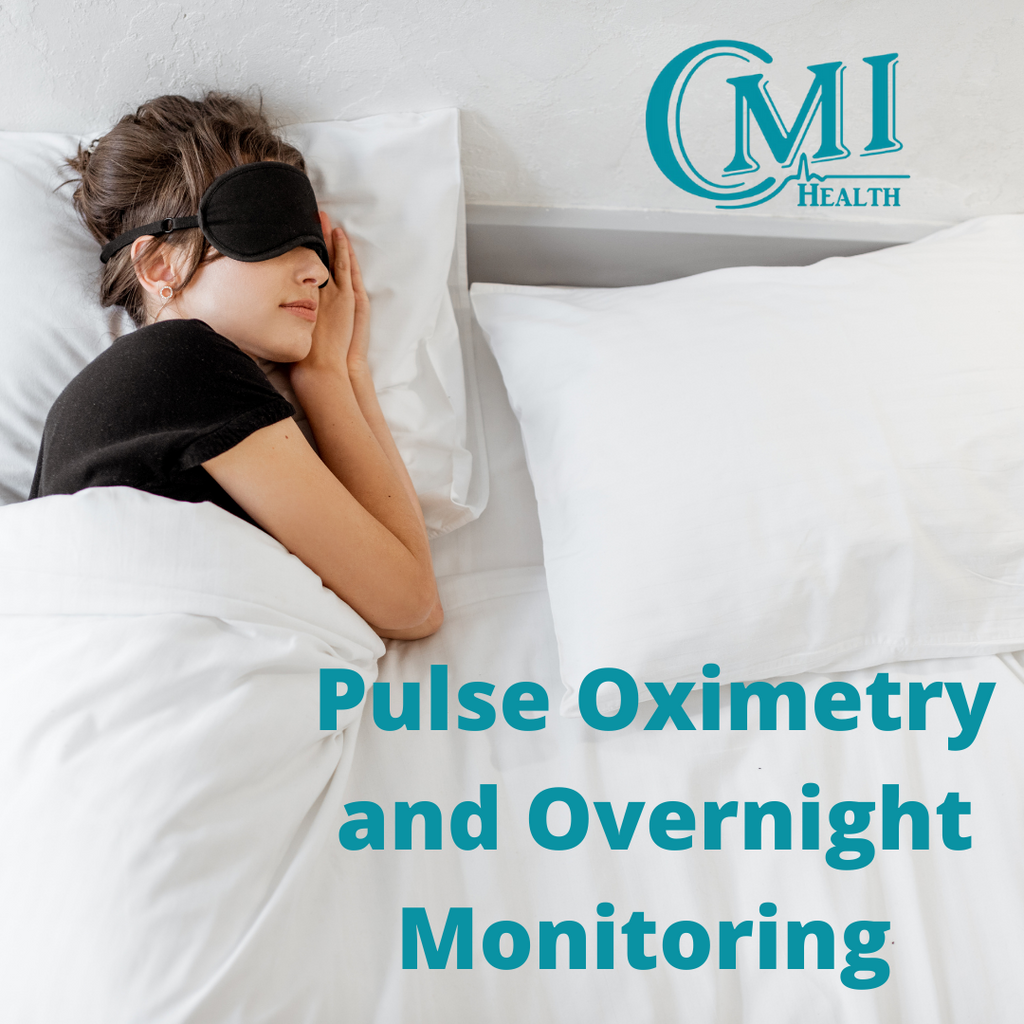 Pulse Oximetry and Overnight Monitoring | CMI Health