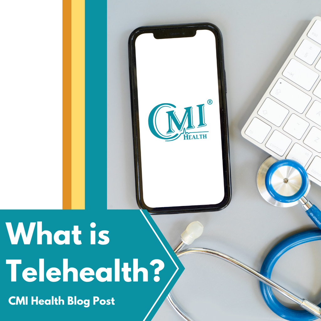 What is Telehealth | CMI Health